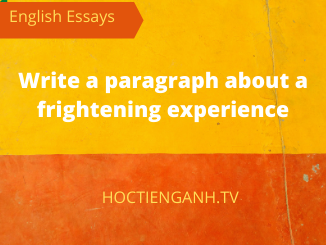 Write a paragraph about a frightening experience