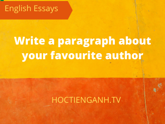 Write a paragraph about your favourite author