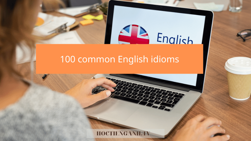 100 common English idioms